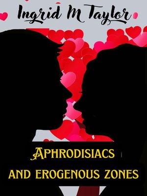cover image of Aphrodisiacs and Erogenous Zones